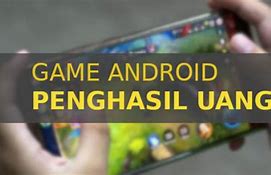 Game Penghasil Uang Nyata Terbukti Membayar